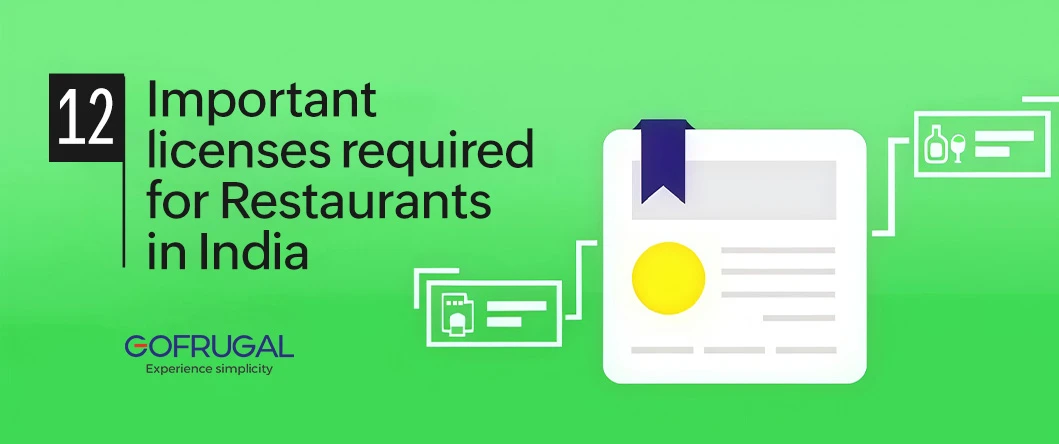 The 12 Licenses Required for Restaurants in India - Gofrugal