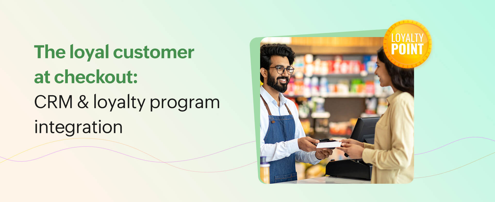 CRM & loyalty program integration