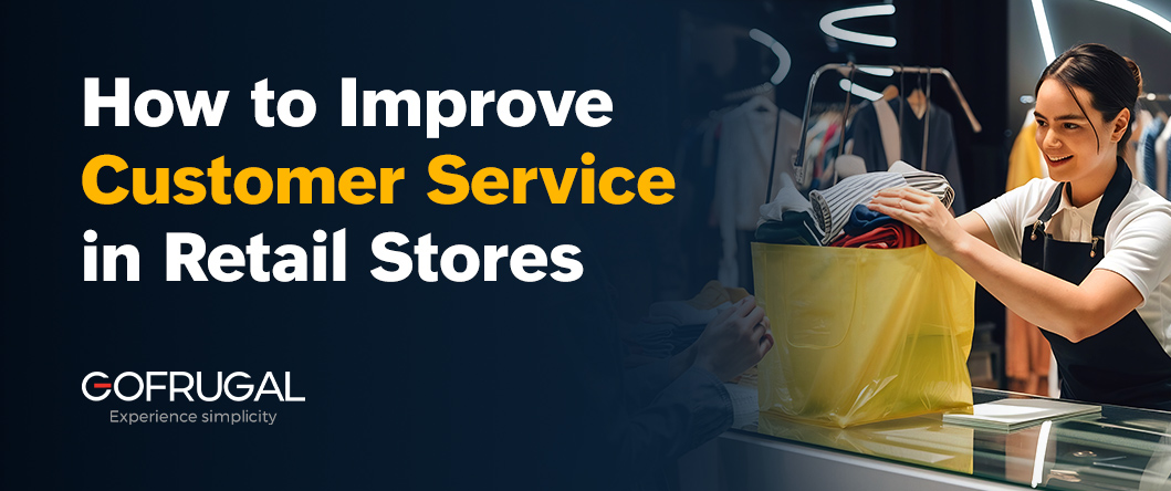 how to improve retail customer service