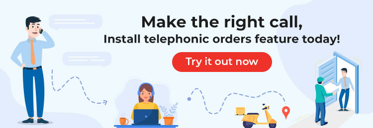 Install telephonic orders feature today. Click on this banner to know more.