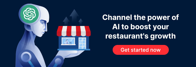Click here to channel the power of AI to boost your restaurant's growth. Get started now.