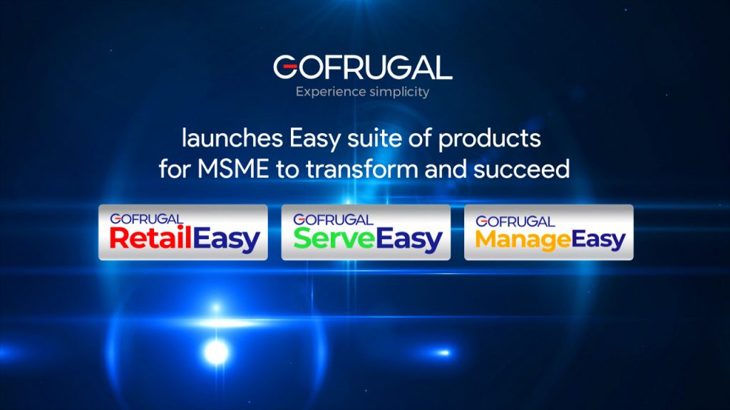GOFRUGAL launches Easy Suite of products 
