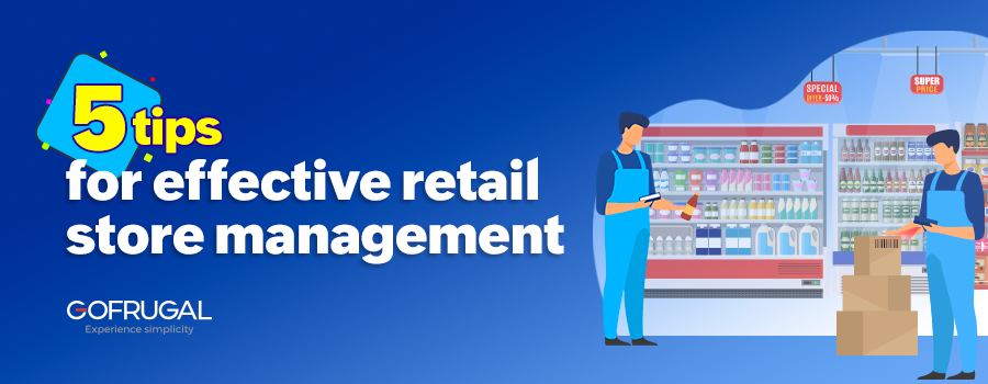 how to manage a retail store