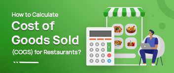 Cost of Goods Sold (COGS) for Restaurants