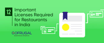 The 12 Licenses Required for Restaurants in India - Gofrugal
